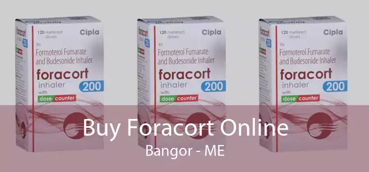 Buy Foracort Online Bangor - ME