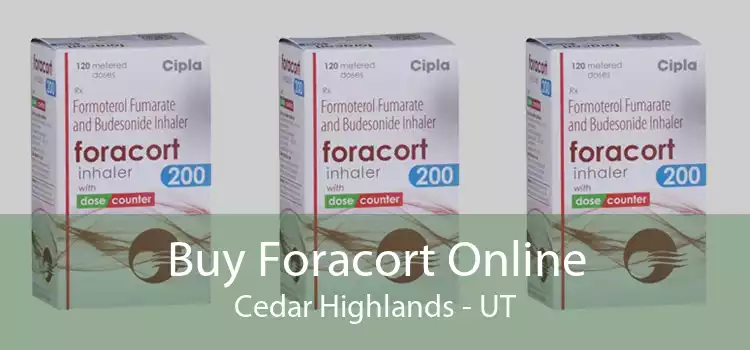 Buy Foracort Online Cedar Highlands - UT