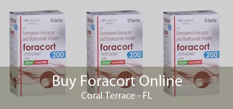 Buy Foracort Online Coral Terrace - FL