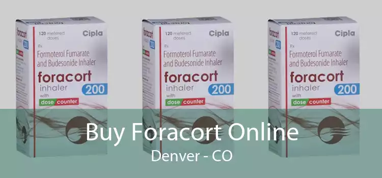 Buy Foracort Online Denver - CO
