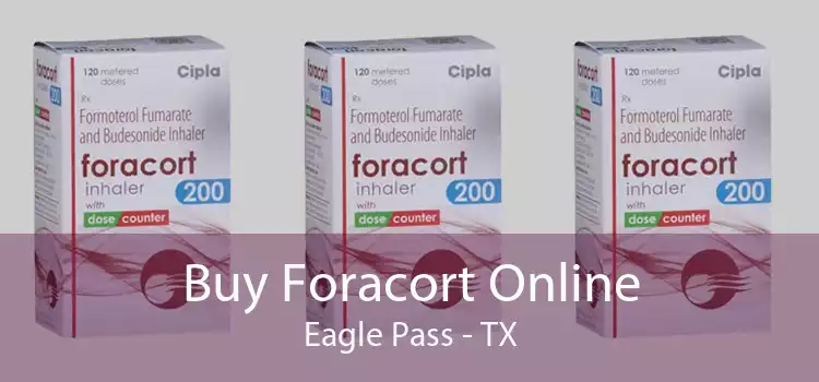 Buy Foracort Online Eagle Pass - TX